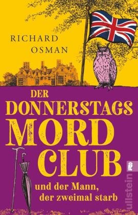 Der Donnerstagsmordclub und der Mann, der zweimal starb Ullstein TB