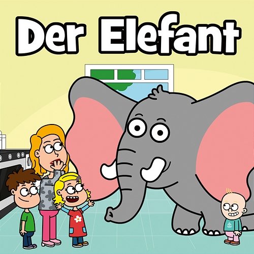 Der Elefant Hurra Kinderlieder