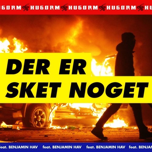 DER ER SKET NOGET HUGORM feat. Benjamin Hav