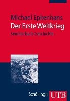 Der Erste Weltkrieg Epkenhans Michael