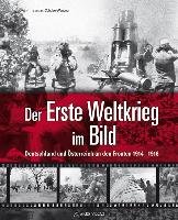 Der Erste Weltkrieg im Bild Schulze-Wegener Guntram
