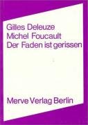 Der Faden ist gerissen Deleuze Gilles, Foucault Michel