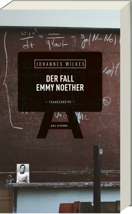 Der Fall Emmy Noether ars vivendi