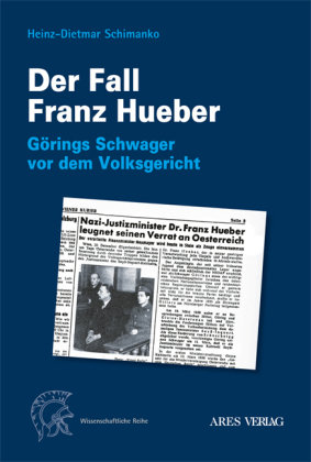 Der Fall Franz Hueber Ares Verlag