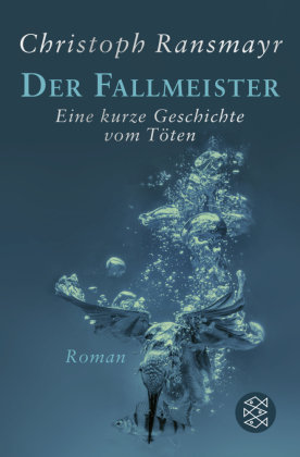 Der Fallmeister Fischer Taschenbuch Verlag