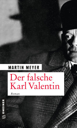 Der falsche Karl Valentin Gmeiner-Verlag