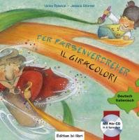 Der Farbenverdreher. Kinderbuch Deutsch-Italienisch Rylance Ulrike