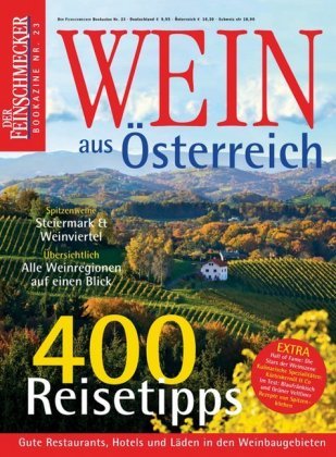Der Feinschmecker Bookazine Nr. 23. Wein aus Österreich Travel House Media Gmbh, Merian / Holiday