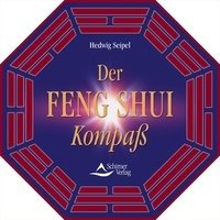Der Feng Shui Kompaß Seipel Hedwig
