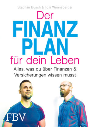 Der Finanzplan für dein Leben FinanzBuch Verlag