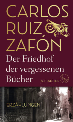 Der Friedhof der vergessenen Bücher S. Fischer Verlag GmbH