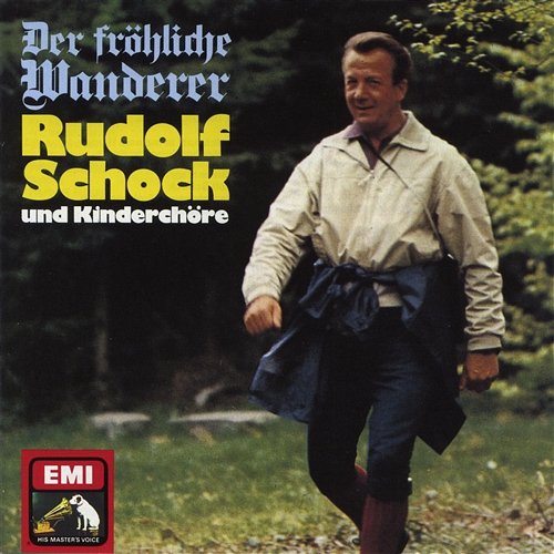 Der Fröhliche Wanderer Rudolf Schock