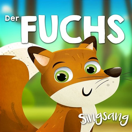 Der Fuchs Singsang