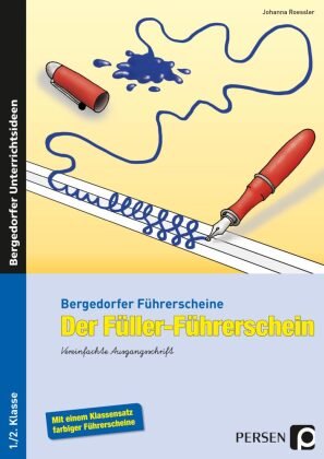 Der Füller-Führerschein. Vereinfachte Ausgangsschrift Persen Verlag I.D. Aap, Persen Verlag