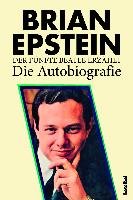 Der fünfte Beatle erzählt - Die Autobiografie Epstein Brian