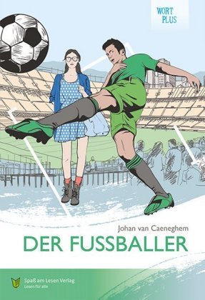 Der Fußballer Spass am Lesen Verlag