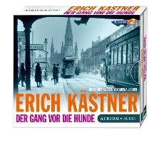 Der Gang vor die Hunde/CD Kastner Erich