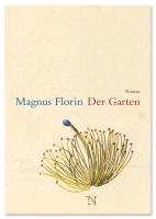 Der Garten Florin Magnus