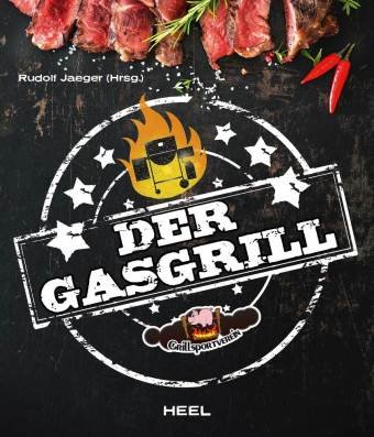 Der Gasgrill Heel Verlag Gmbh, Heel