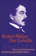 Der Gehülfe Walser Robert