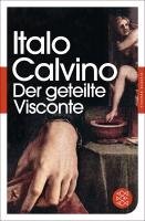 Der geteilte Visconte Calvino Italo