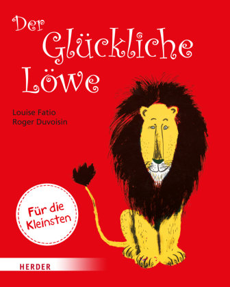 Der Glückliche Löwe (Pappbilderbuch) Herder, Freiburg