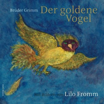 Der goldene Vogel Grimm