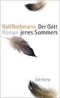 Der Gott jenes Sommers Rothmann Ralf