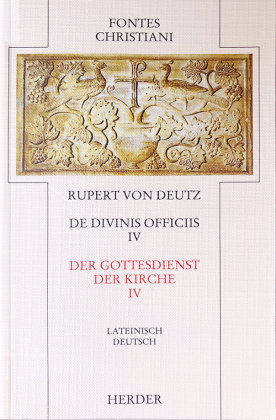 Der Gottesdienst der Kirche 4 / De divinis officiis 4 Rupert Deutz