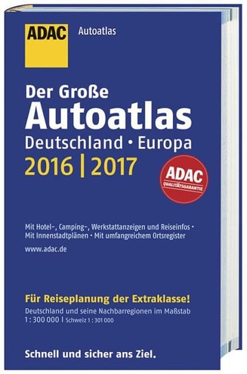 Der Grosse Autoatlas. Deutschland, Europa. 2016/2017 Opracowanie zbiorowe