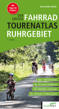 Der große Fahrrad-Tourenatlas Ruhrgebiet Klartext-Verlagsges.