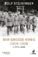 Der Große Krieg 1914-1918 in 92 Kapiteln Steininger Rolf