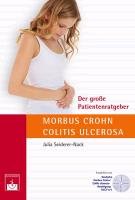 Der große Patientenratgeber Morbus Crohn und Colitis ulcerosa Seiderer-Nack Julia