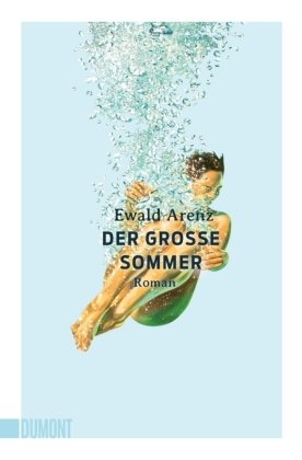 Der große Sommer DuMont Buchverlag Gruppe