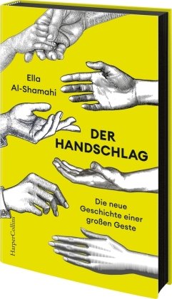 Der Handschlag. Die neue Geschichte einer großen Geste HarperCollins Hamburg