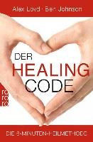 Der Healing Code Loyd Alexander, Ben Johnson, Imgrund Barbara