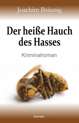 Der heiße Hauch des Hasses Engelsdorfer Verlag