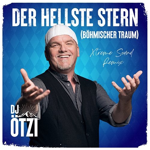Der hellste Stern (Böhmischer Traum) DJ Ötzi