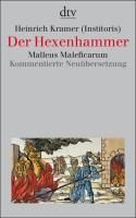Der Hexenhammer Kramer Heinrich, Institoris
