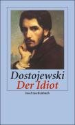 Der Idiot Dostojewski Fjodor Michailowitsch