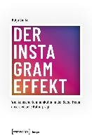 Der Instagram-Effekt Gunkel Katja