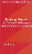 Der junge Simmel in Theoriebeziehungen und sozialen Bewegungen Kohnke Klaus Christian