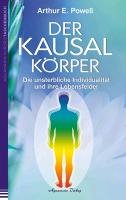 Der Kausalkörper Powell Arthur E.