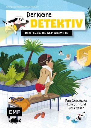 Der kleine Detektiv - Beutezug im Schwimmbad Edition Michael Fischer