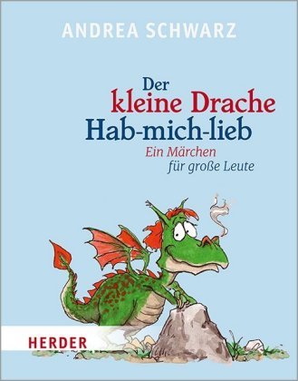 Der kleine Drache Hab-mich-lieb Herder, Freiburg