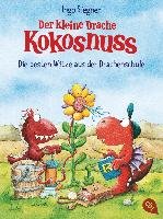 Der kleine Drache Kokosnuss - Die besten Witze aus der Drachenschule Siegner Ingo