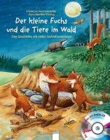 Der kleine Fuchs und die Tiere im Wald Reichenstetter Friederun