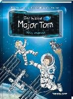 Der kleine Major Tom, Band 1: Völlig losgelöst Flessner Bernd, Schilling Peter