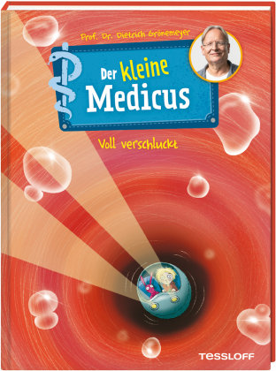 Der kleine Medicus. Band 1. Voll verschluckt Tessloff