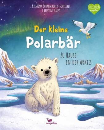 Der kleine Polarbär - Zu Hause in der Arktis Magellan